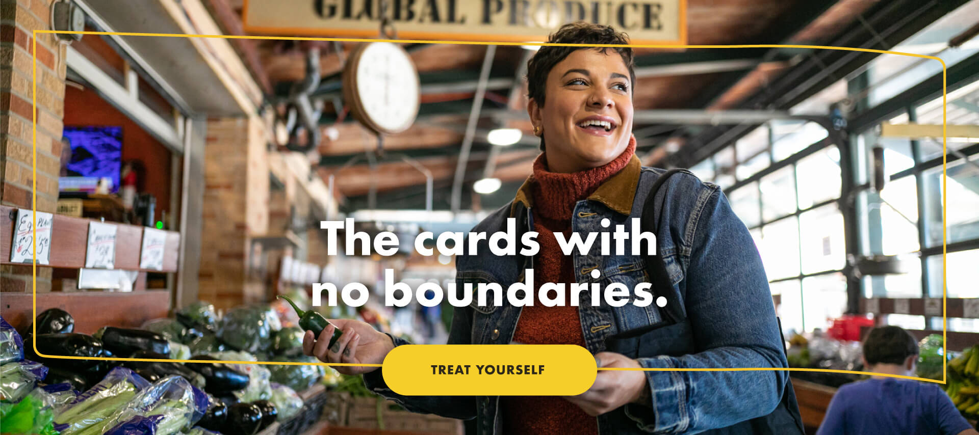 The card with no boundaries. Treat yourself. (desktop)